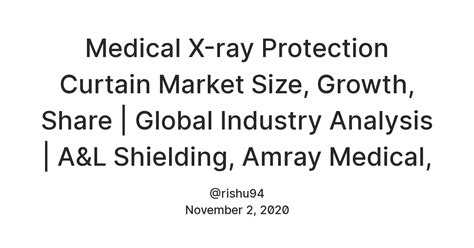 Medical X-ray Protection Curtain Market Size, Growth, Share | Global ...