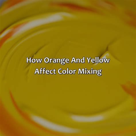 What Do The Colors Orange And Yellow Make at Mary Smithey blog