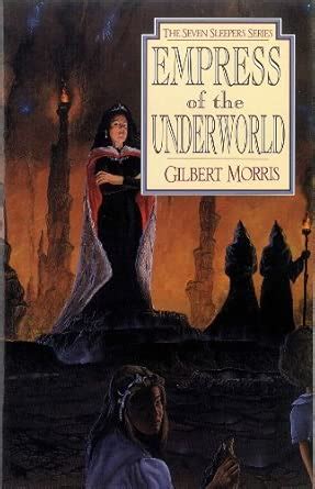 Empress of the Underworld: Volume 6 (Seven Sleepers, 6) : Morris ...