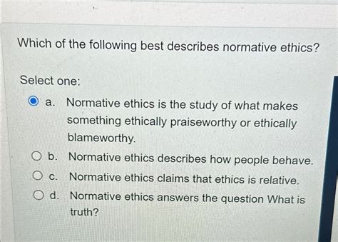 Solved Which of the following best describes normative | Chegg.com