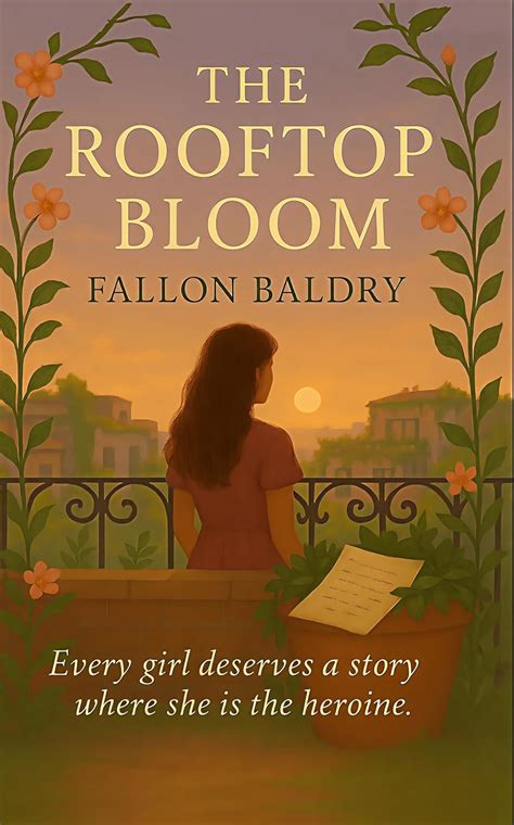 The Rooftop Bloom (Hearts of Grace Book 1) eBook : Baldry, Fallon ...