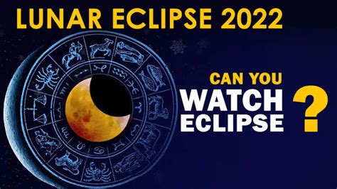 Lunar Eclipse 2022: Know If You Can Watch The Celestial Event Or Not As ...