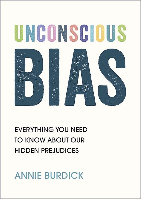 Buy Unconscious Bias: Everything You Need to Know About Our Hidden ...