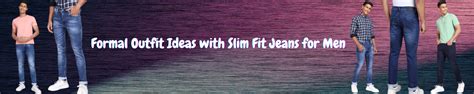 Formal Outfit Ideas with Slim Fit Jeans for Men