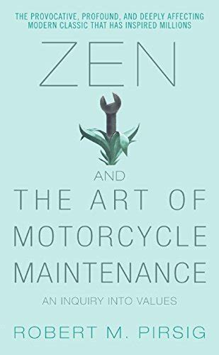 Buy Zen and the Art of Motorcycle Maintenance: An Inquiry Into Values ...
