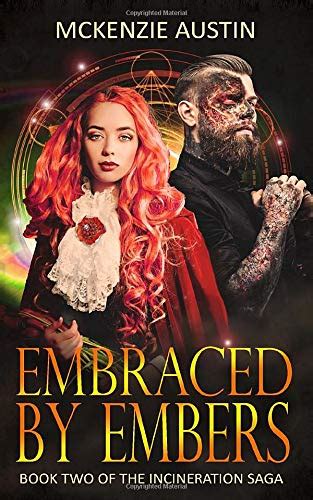 Embraced by Embers (Incineration Saga) : Amazon.in: Books