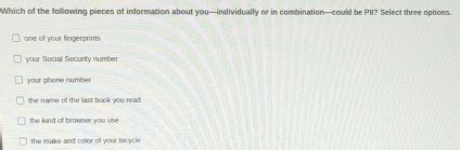 Solved: Which of the following pieces of information about you ...