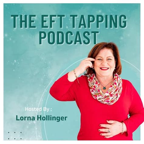 The EFT Tapping Podcast : Lorna Hollinger: Amazon.in: Audible Books ...