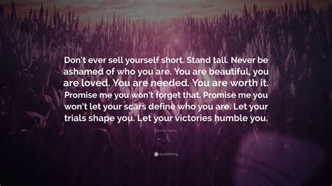 Jennifer Nettles Quote: “Don’t ever sell yourself short. Stand tall ...