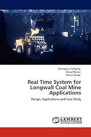 Buy Real Time System for Longwall Coal Mine Applications Book Online at ...