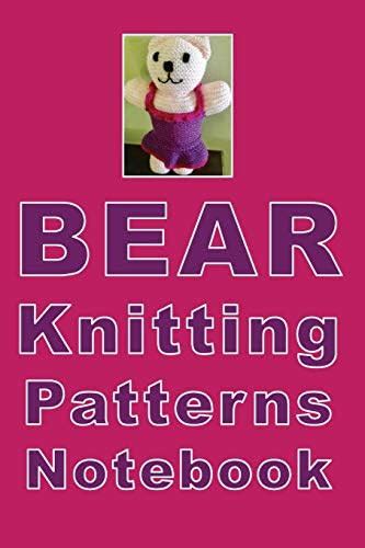 Bear Knitting Patterns Notebook: How cute is this girl bear composition ...