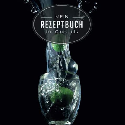 Amazon.in: Buy Mein Rezeptbuch für Cocktails: Rezeptbuch für Cocktails ...