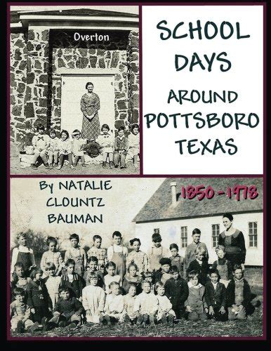 Buy SCHOOL DAYS AROUND POTTSBORO Texas 1850-1978 Book Online at Low ...