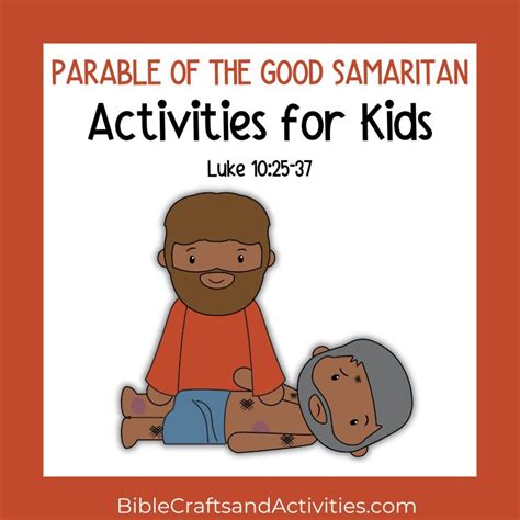 Parable of the Good Samaritan | Luke 10:25-37 - Bible Crafts and Activities