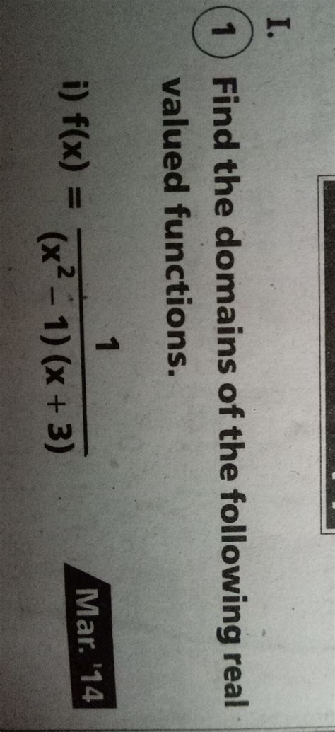 find the domain of the real valued function f(x) =1/ - Brainly.in