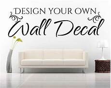 Wall Sticker Design Your Own by Design Your Own Wall Decal With Our Design Tool At Eydecals Wall Sticker Design Your Own