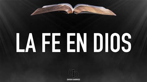 Qué Es La Fe En Dios Y Cómo Se Manifiesta En La Vida Diaria