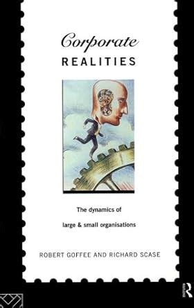 Buy Corporate Realities: Dynamics of Large and Small Organisations ...