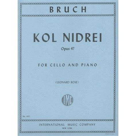 Bruch, Max - Kol Nidre Op 47 for Cello and Piano - Arranged by Rose ...