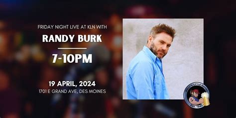 Randy Burk - Friday Night Live at KLN, Kelly's Little Nipper, Des ...