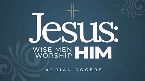 Jesus: Wise Men Worship Him | Love Worth Finding Ministries