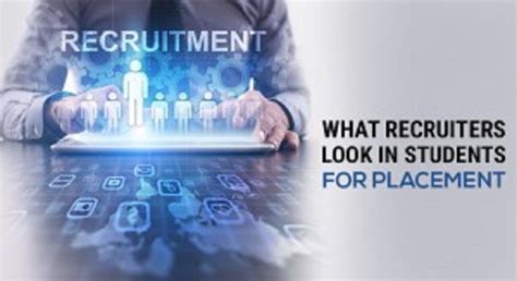 What Recruiters Look In Students For Placement