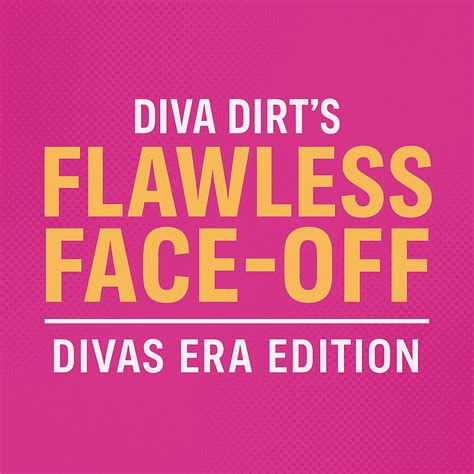 The Nominees Are In: Voting For The Flawless Face-Off Begins Tomorrow! - Diva Dirt