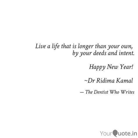 Live a life that is longe... | Quotes & Writings by Ridima Kamal ...