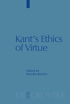 Kant's Ethics of Virtue eBook : Betzler, Monika: Amazon.in: Kindle Store