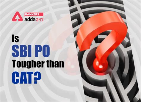 Is SBI PO Tougher Than CAT?