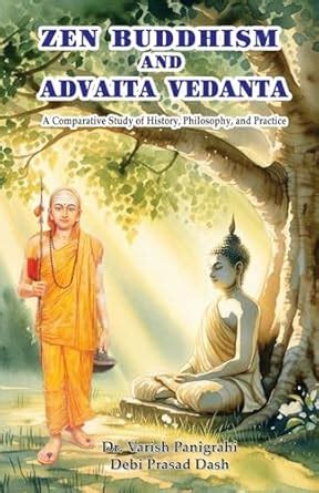 Buy Zen Buddhism and Advaita Vedanta: A Comparative Study of History ...
