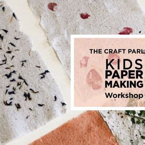 Kids Paper Making, The Craft Parlour // Australia (27 Lemana Lane ...
