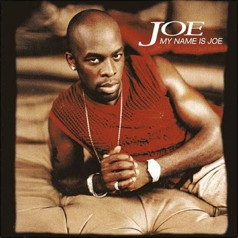 My Name Is Joe | Álbum de Joe - LETRAS.COM