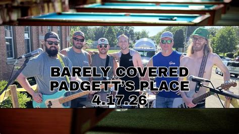 Barely Covered LIVE At Padgetts Place, Belle MO, Padgett’s Place, Belle ...