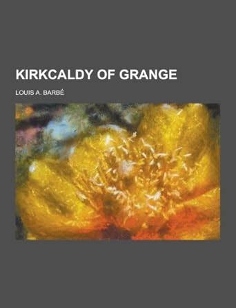 Amazon.in: Buy Kirkcaldy of Grange Book Online at Low Prices in India ...
