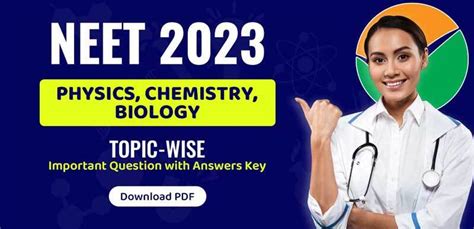 NEET 2023 : (Physics, Chemistry, Biology) Topic-Wise Important Question ...
