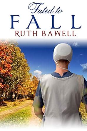 Fated to Fall: Amish Romance (Amish Fall Book 3) eBook : Bawell, Ruth ...