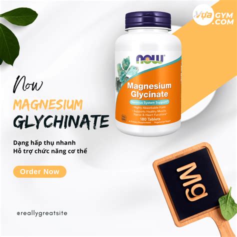 NOW Magnesium Glycinate 200mg 180 Viên - Giá Tốt | Đặc Biệt