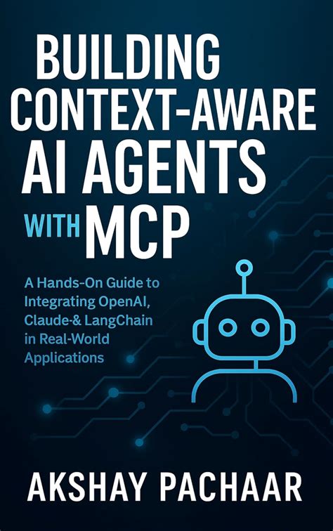 Building Context-Aware AI Agents with MCP : A Hands-On Guide to ...