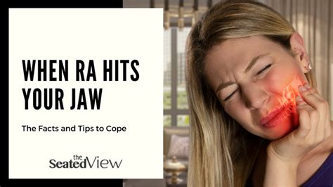 When RA Hits Your Jaw: The Facts and Tips to Cope | The Seated View