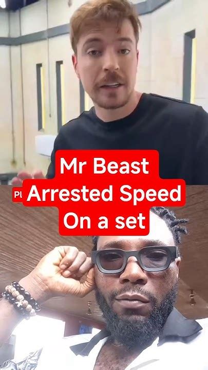 Mr beast arrest Speed on a shooting set #mrbeast #mrbeastshorts #speed ...