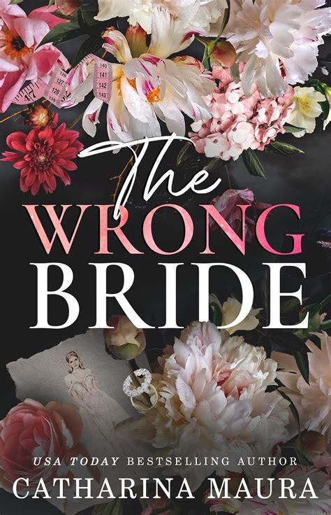 The Wrong Bride (The Windsors, #1) by Catharina Maura | Goodreads