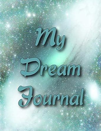 Outer Space Dream Journal: A Dream Diary with Prompts to Help You Track ...