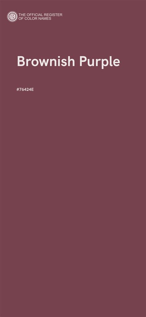 Brownish Purple color - #76424E - The Official Register of Color Names
