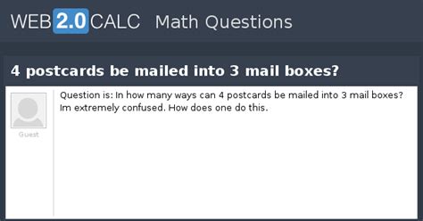 View question - 4 postcards be mailed into 3 mail boxes?