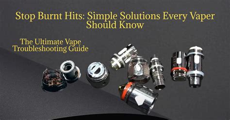 Why Does My Vape Taste Burnt? Causes & Fixes - Nemo Homes