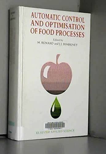 Automatic Control and Optimisation of Food Processes : Renard, M ...