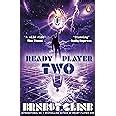 Ready Player Two: The highly anticipated sequel to READY PLAYER ONE ...