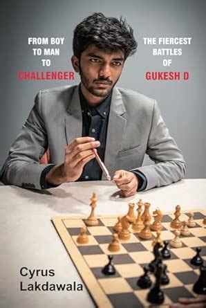 Buy From Boy to Man to Challenger: The Fiercest Battles of Gukesh D ...