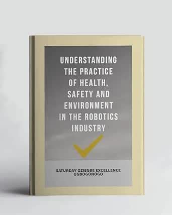 Understanding The Practice Of Health, Safety And Environment In The ...